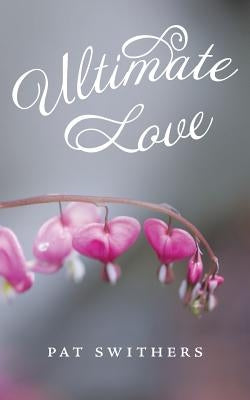 Ultimate Love by Swithers, Pat