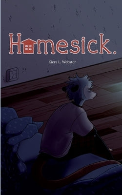 Homesick. by Webster, Kiera