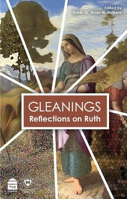 Gleanings: Reflections on Ruth by Halpern, Stuart