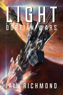 Light: Book Two of the Oortian Wars by Richmond, Iain