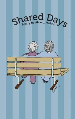 Shared Days by Mohor, Alice