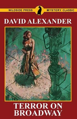 Terror on Broadway by Alexander, David