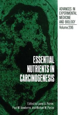 Essential Nutrients in Carcinogenesis by Poirier, Lionel a.