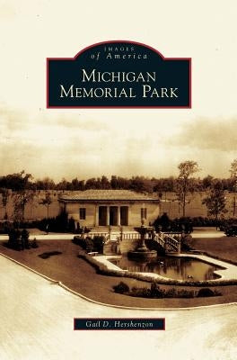 Michigan Memorial Park by Hershenzon, Gail D.