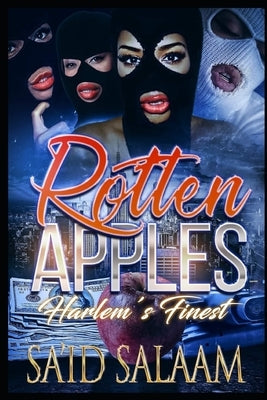Rotten Apples: Harlem's Finest by Salaam, Sa'id