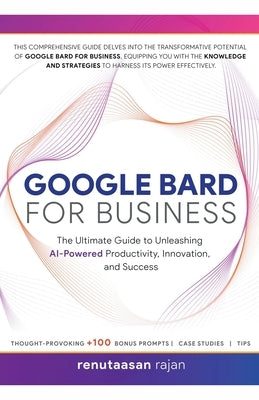 Google Bard for Business by Renutaasan