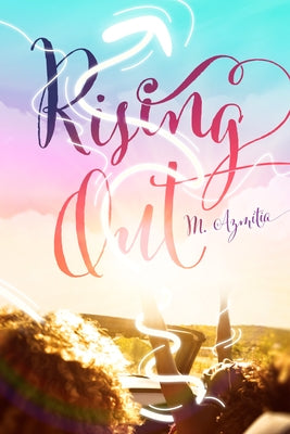 Rising Out by Azmitia, M.
