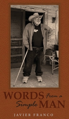 Words From a Simple Man by Franco, Javier S.