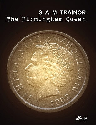 The Birmingham Quean by Trainor, S. A. M.