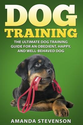 Dog Training by Stevenson, Amanda