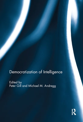 Democratization of Intelligence by Gill, Peter