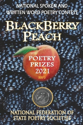 BlackBerry Peach Poetry Prizes 2021 by Broughman, Gary