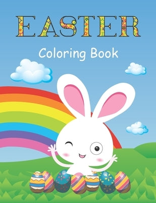 Easter Coloring Book: A Fun Activity Book with Easter Bunny, Easter coloring book 2021, Easter coloring book for kids and adults, Easter gif by Designs, Happy Easter Day