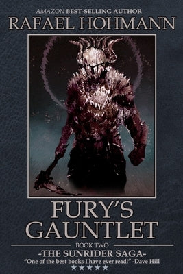 Fury's Gauntlet: Book 2 by Hohmann, Rafael