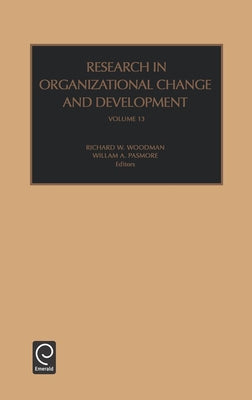 Research in Organizational Change and Development by Woodman, Richard W.