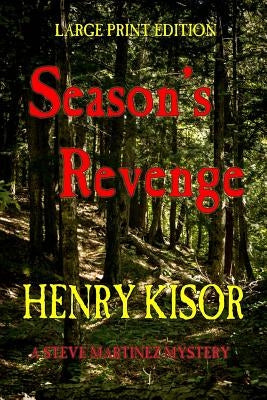 Season's Revenge: Large Print by Kisor, Henry