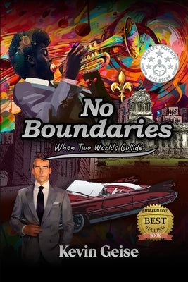 No Boundaries: When Two Worlds Collide by Geise, Kevin