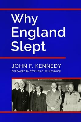 Why England Slept by Kennedy, John