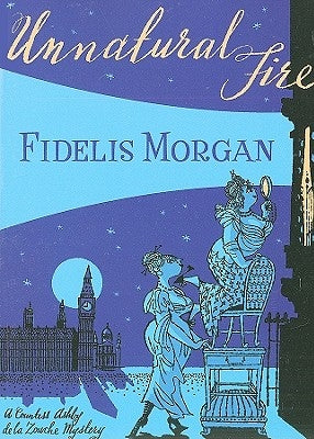 Unnatural Fire by Morgan, Fidelis