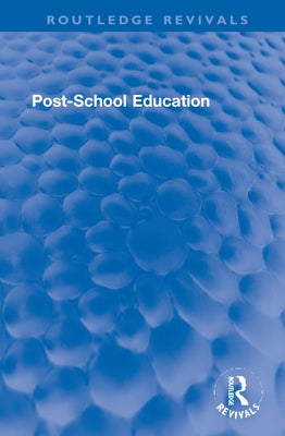 Post-School Education by Stephens, Michael D.