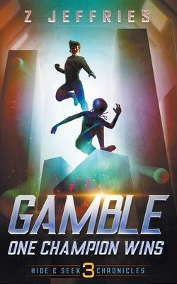 Gamble: One Champion Wins by Jeffries, Z.