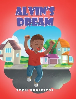 Alvin's Dream by Eggleston, Sybil