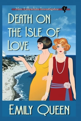 Death on the Isle of Love (Large Print): A 1920's Murder Mystery by Queen, Emily
