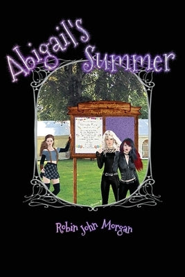 Abigail's Summer by Morgan, Robin John