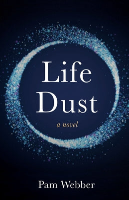 Life Dust by Webber, Pam