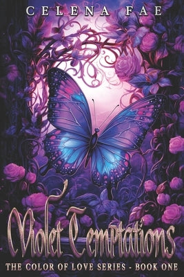 Violet Temptations: Colors of Love Series Book One by Fae, Caelen