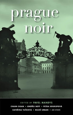 Prague Noir by Mandys, Pavel