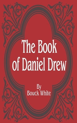 Book of Daniel Drew by White, Bouck
