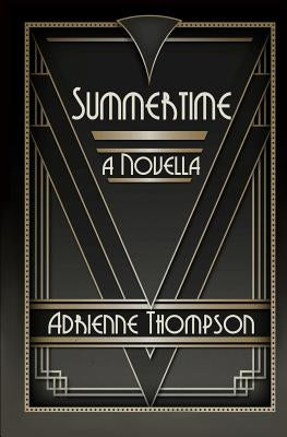 Summertime (A Novella) by Thompson, Adrienne