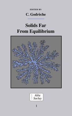 Solids Far from Equilibrium by Godrèche, C.