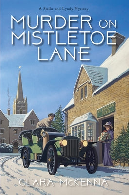 Murder on Mistletoe Lane by McKenna, Clara