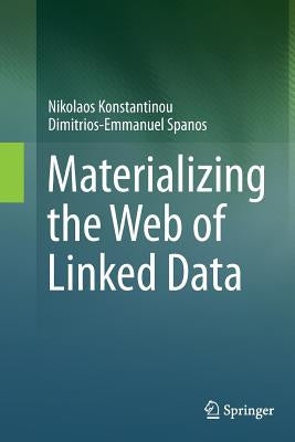 Materializing the Web of Linked Data by Konstantinou, Nikolaos