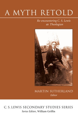 A Myth Retold by Sutherland, Martin