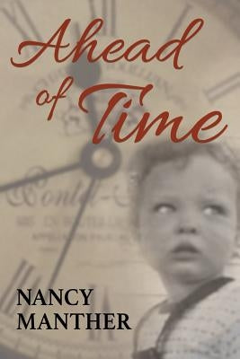 Ahead of Time by Manther, Nancy