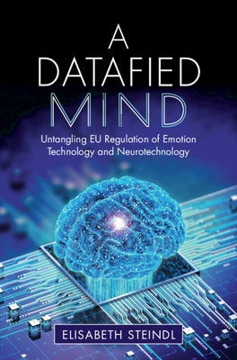 A Datafied Mind by Steindl, Elisabeth