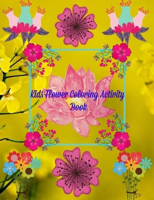 Kids Flower Coloring Activity Book: Hand Drawn Flower Coloring Books For Adults Easy Coloring Large Print For Relaxation, Help DementiaStress Relief, by Studio, Dolphin