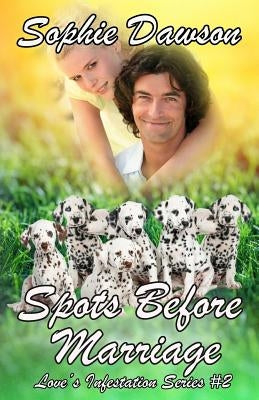 Spots Before Marriage: Christian Contemporary Romance by Dawson, Sophie