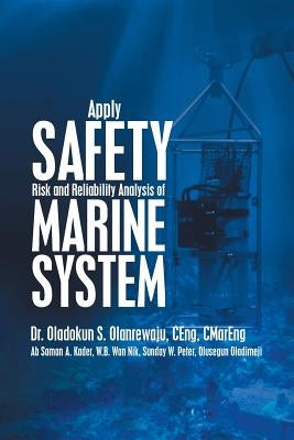 Apply Safety Risk and Reliability Analysis of Marine System by Olanrewaju, Oladokun S.