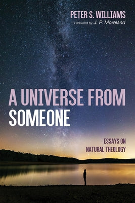 A Universe From Someone by Williams, Peter S.