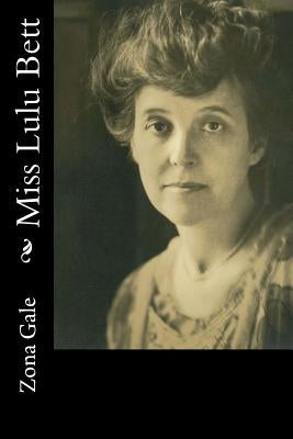 Miss Lulu Bett by Gale, Zona
