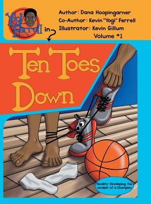 Ten Toes Down: Volume 1 by Hoopingarner, Dana