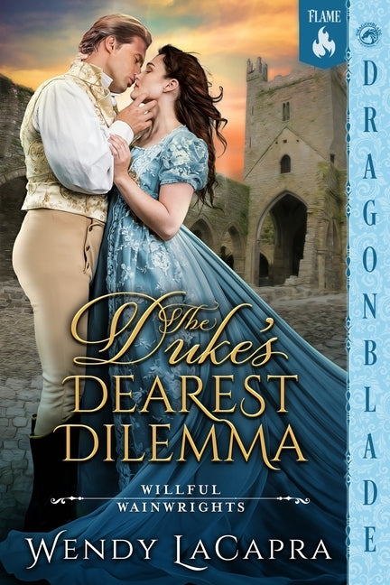 The Duke's Dearest Dilemma: A Regency Historical Romance by LaCapra, Wendy