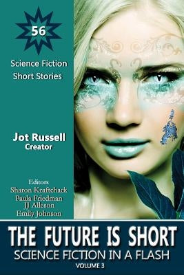 The Future Is Short: Science Fiction in a Flash by Petrino, Marianne G.