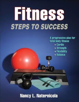 Fitness: Steps to Success by Naternicola, Nancy L.