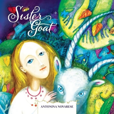Sister Goat: A Ukrainian Fairytale by Novarese, Antonina