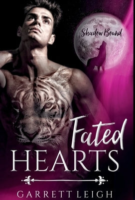 Fated Hearts by Leigh, Garrett